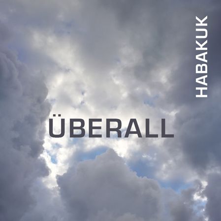 Die neue Habakuk-CD im Mai 2022