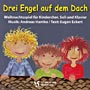 "Drei Engel auf dem Dach"